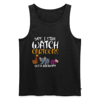 Yes I Still Watch Cartoons, Got A Problem 3 - Männer Premium Bio Tank Top - Schwarz - Vorne - AI Model Male 178 light (178cm)