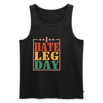 I Hate Leg Day 14 - Men's Premium Organic Tank Top - black - Front - Michal (187cm)