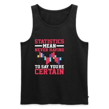 Statistics - Never Having To Say You're Certain 5 - Männer Premium Bio Tank Top - Schwarz - Vorne - AI Model Male 178 light (178cm)