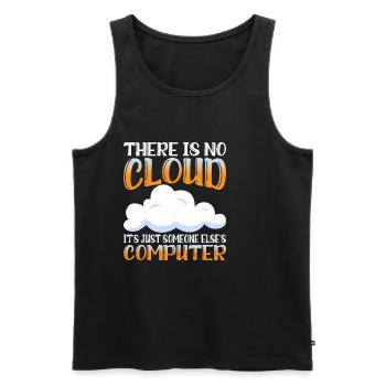 There Is No Cloud, It's Just Someone's Computer 15 - Men's Premium Organic Tank Top - black - Front - Michal (187cm)