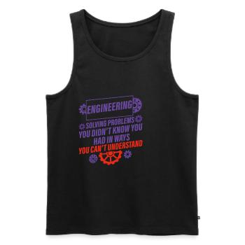 Engineering, Solving Problems You Didn't Know 2 - Männer Premium Bio Tank Top - Schwarz - Vorne - Michal (187cm)