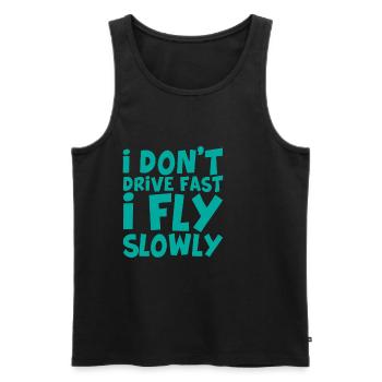 I Don't Drive Fast I Fly Slowly - Men's Premium Organic Tank Top - black - Front - AI Model Male 178 light (178cm)