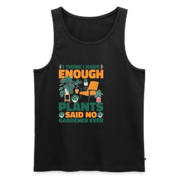 I Have Enough Plants Said No Gardener Ever 2 - Männer Premium Bio Tank Top - Schwarz - Vorne - Michal (187cm)