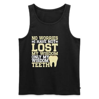 I Have Not Lost My Wisdom Only My Wisdom Teeth - Men's Premium Organic Tank Top - black - Front - AI Model Male 178 light (178cm)