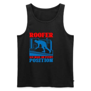 Roofer We Nail In Every Position - Männer Premium Bio Tank Top - Schwarz - Vorne - Michal (187cm)