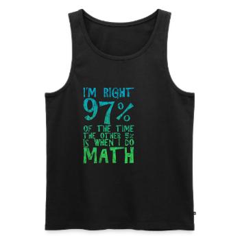 J’ai raison 97% du temps, les 5% restants 3 - Débardeur bio Premium Homme - noir - Devant - Michal (187cm)