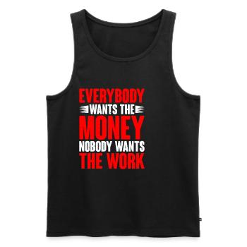 Everybody Wants The Money Nobody Wants The Work 14 - Männer Premium Bio Tank Top - Schwarz - Vorne - Michal (187cm)
