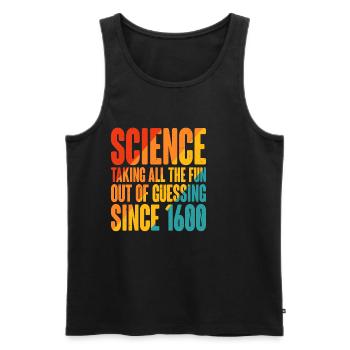 Science, Taking All The Fun Out Of Guessing 11 - Männer Premium Bio Tank Top - Schwarz - Vorne - AI Model Male 178 light (178cm)