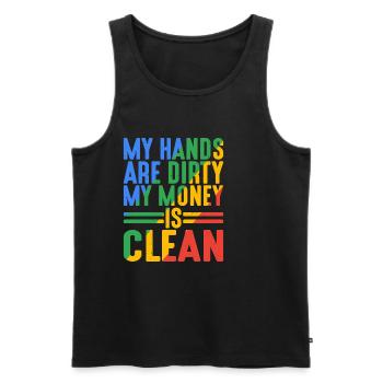 My Hands Are Dirty, My Money Is Clean 17 - Men's Premium Organic Tank Top - black - Front - Michal (187cm)