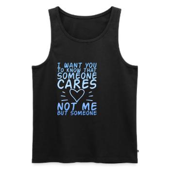 Someone Cares, Not Me, But Someone 4 - Men's Premium Organic Tank Top - black - Front - Michal (187cm)