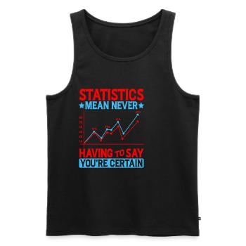 Statistics - Never Having To Say You're Certain 8 - Männer Premium Bio Tank Top - Schwarz - Vorne - AI Model Male 178 light (178cm)