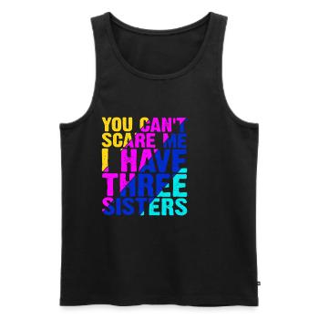 You Can't Scare Me I Have Three Sisters 13 - Men's Premium Organic Tank Top - black - Front - AI Model Male 178 light (178cm)