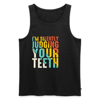 I'm Silently Judging Your Teeth 13 - Men's Premium Organic Tank Top - black - Front - Michal (187cm)
