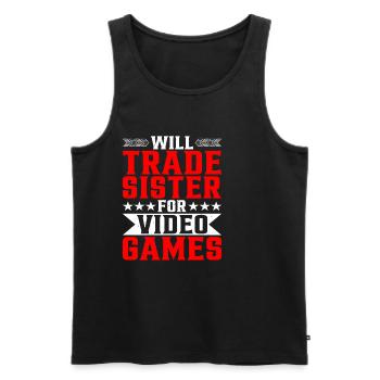 Will Trade Sister For Video Games 16 - Männer Premium Bio Tank Top - Schwarz - Vorne - Michal (187cm)