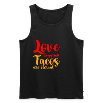 Love Disappoints, Tacos Are Eternal - Männer Premium Bio Tank Top - Schwarz - Vorne - Michal (187cm)