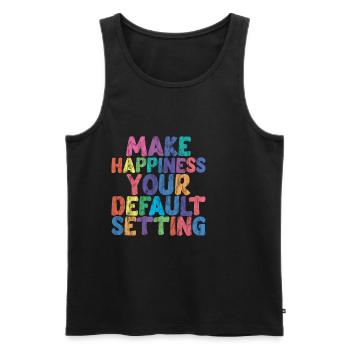 Make Happiness Your Default Setting 3 - Men's Premium Organic Tank Top - black - Front - Michal (187cm)