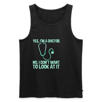 Yes, I'm A Doctor, No, I Don't Want To Look At It2 - Men's Premium Organic Tank Top - black - Front - Michal (187cm)