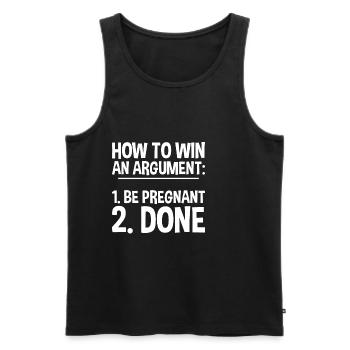 How To Win An Argument, Be Pregnant, Done 2 - Männer Premium Bio Tank Top - Schwarz - Vorne - Michal (187cm)