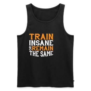 Train Insane Or Remain The Same 21 - Men's Premium Organic Tank Top - black - Front - Michal (187cm)