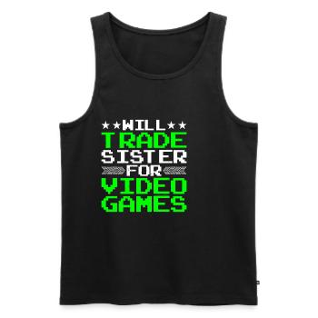 Will Trade Sister For Video Games 20 - Männer Premium Bio Tank Top - Schwarz - Vorne - Michal (187cm)