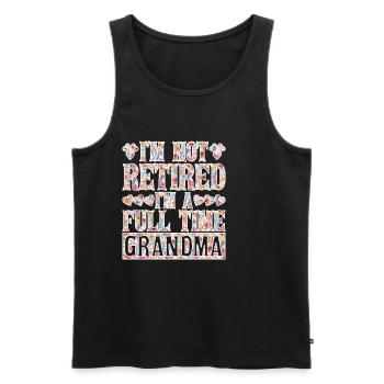 I'm Not Retired I'm A Full Time Grandma - Men's Premium Organic Tank Top - black - Front - Michal (187cm)