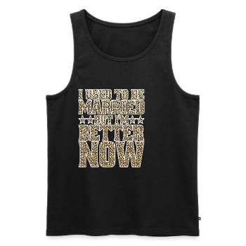 I Used To Be Married But I'm Better Now - Männer Premium Bio Tank Top - Schwarz - Vorne - AI Model Male 178 light (178cm)