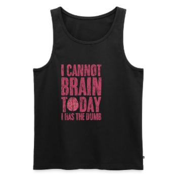 I Cannot Brain Today I Has The Dumb 3 - Men's Premium Organic Tank Top - black - Front - AI Model Male 178 light (178cm)