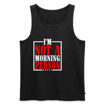 Je ne suis pas une personne du matin - Débardeur bio Premium Homme - noir - Devant - AI Model Male 178 light (178cm)
