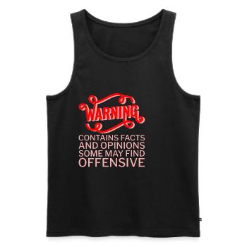 Contains Facts And Opinions Some Find Offensive 4 - Men's Premium Organic Tank Top - black - Front - Michal (187cm)