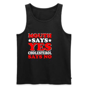 Mouth Says Yes, Cholesterol Says No 2 - Männer Premium Bio Tank Top - Schwarz - Vorne - AI Model Male 178 light (178cm)