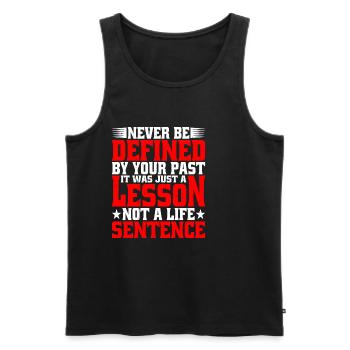 Never Be Defined By Your Past 1 - Men's Premium Organic Tank Top - black - Front - Michal (187cm)