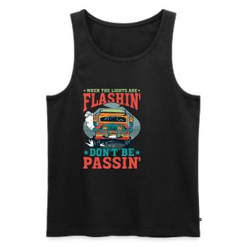 When The Lights Are Flashin' Don't Be Passin' - Männer Premium Bio Tank Top - Schwarz - Vorne - AI Model Male 178 light (178cm)