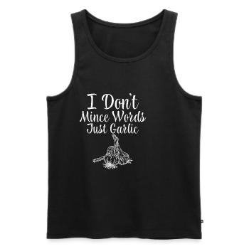 I Don't Mince Words, Just Garlic 2 - Men's Premium Organic Tank Top - black - Front - Michal (187cm)
