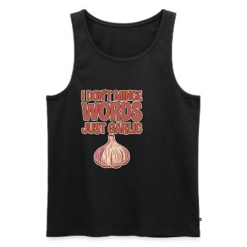 I Don't Mince Words, Just Garlic 4 - Men's Premium Organic Tank Top - black - Front - Michal (187cm)