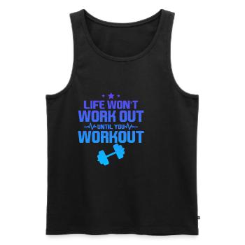 Life Won't Work Out Until You Workout 4 - Men's Premium Organic Tank Top - black - Front - Michal (187cm)