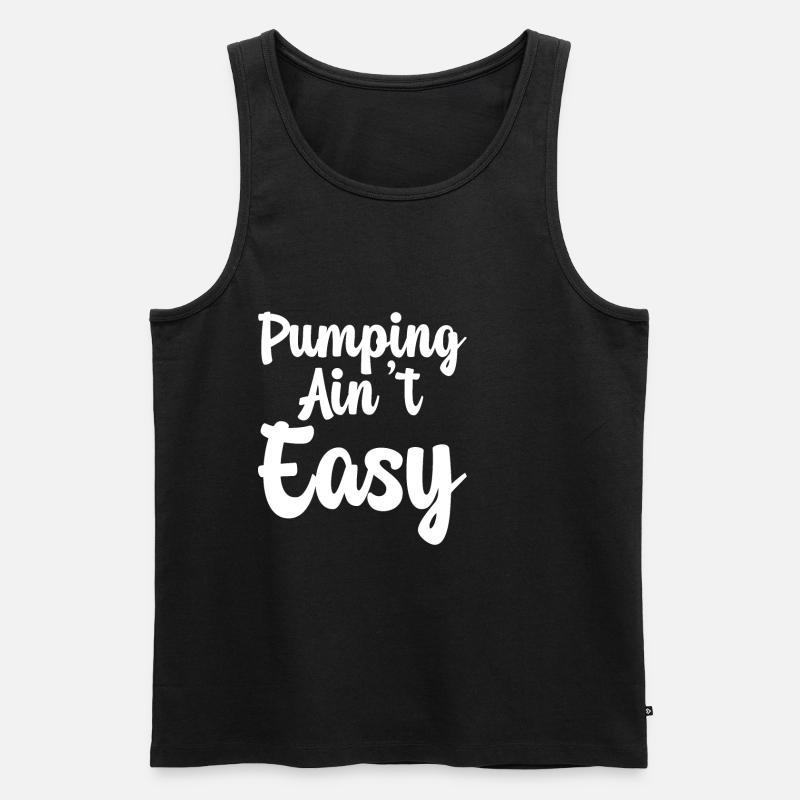 Pumping Ain't Easy - Männer Premium Bio Tank Top - Schwarz