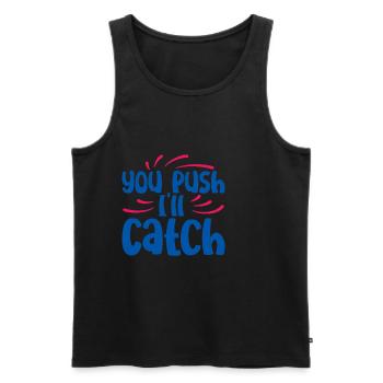 You Push I'll Catch 2 - Men's Premium Organic Tank Top - black - Front - AI Model Male 178 light (178cm)