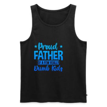 Proud Father Of A Few Really Dumb Kids 2 - Männer Premium Bio Tank Top - Schwarz - Vorne - AI Model Male 178 light (178cm)