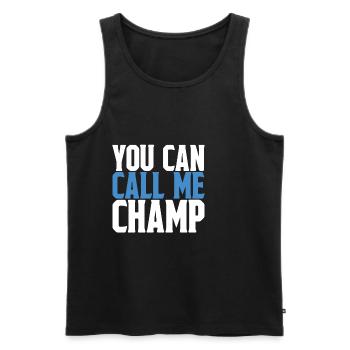 You Can Call Me Champ - Men's Premium Organic Tank Top - black - Front - Michal (187cm)
