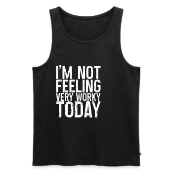 I'm Not Feeling Very Worky Today 3 - Men's Premium Organic Tank Top - black - Front - AI Model Male 178 light (178cm)