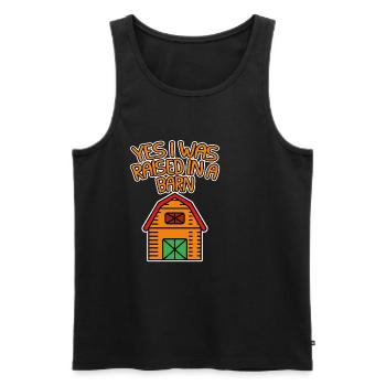Yes I Was Raised In A Barn 4 - Men's Premium Organic Tank Top - black - Front - AI Model Male 178 light (178cm)