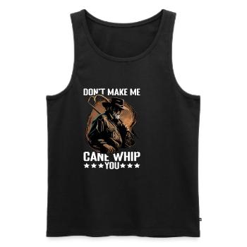 Don't Make Me Cane Whip You 9 - Men's Premium Organic Tank Top - black - Front - Michal (187cm)