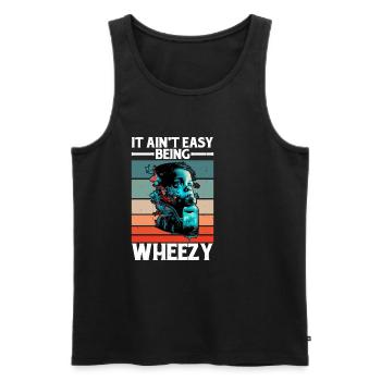 It Ain't Easy Being Wheezy 21 - Men's Premium Organic Tank Top - black - Front - Michal (187cm)