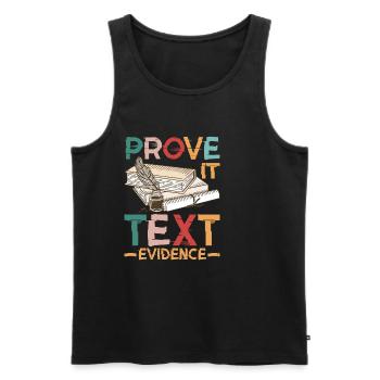 Prove It, Text Evidence 38 - Men's Premium Organic Tank Top - black - Front - AI Model Male 178 light (178cm)