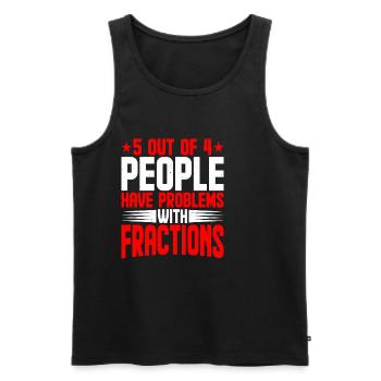 5 personnes sur 4 ont des problèmes avec les fractions 2 - Débardeur bio Premium Homme - noir - Devant - Michal (187cm)