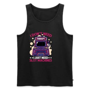 I Don't Need Therapy, I Just Need Slot Machines - Men's Premium Organic Tank Top - black - Front - AI Model Male 178 light (178cm)