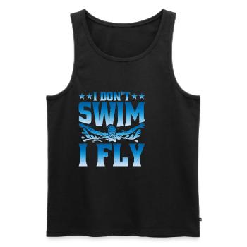 I Don't Swim I Fly - Männer Premium Bio Tank Top - Schwarz - Vorne - Michal (187cm)
