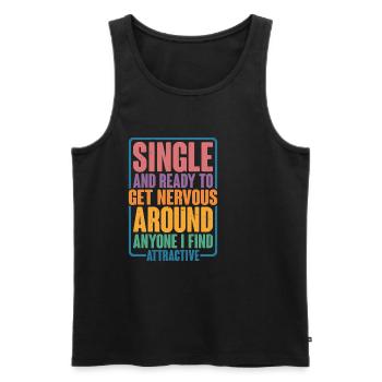 Single And Ready To Get Nervous Around Anyone 2 - Männer Premium Bio Tank Top - Schwarz - Vorne - AI Model Male 178 light (178cm)
