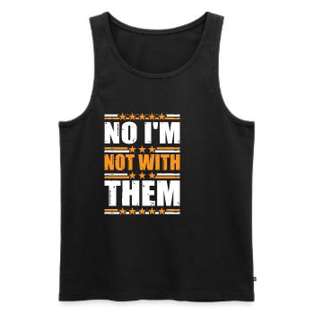 No I'm Not With Them 18 - Men's Premium Organic Tank Top - black - Front - AI Model Male 178 light (178cm)