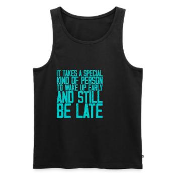 Wake Up Early And Still Be Late 3 - Männer Premium Bio Tank Top - Schwarz - Vorne - AI Model Male 178 light (178cm)